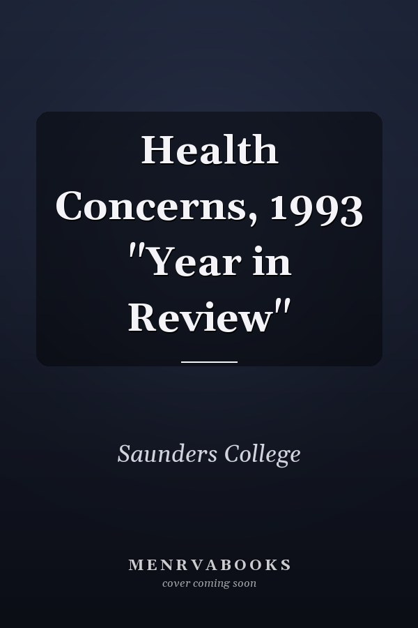Health Concerns, 1993 "Year in Review"