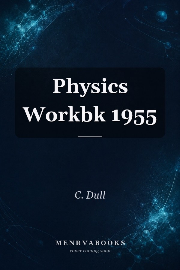 Physics Workbk 1955