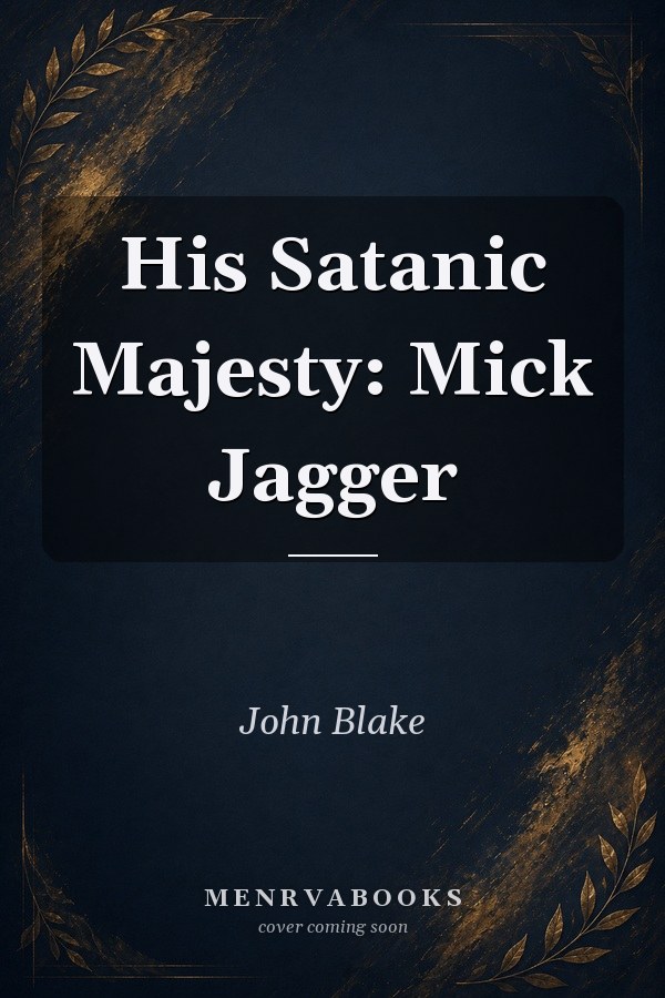 His Satanic Majesty: Mick Jagger