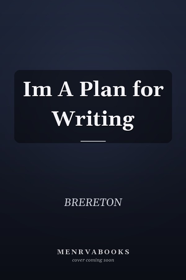 Im A Plan for Writing