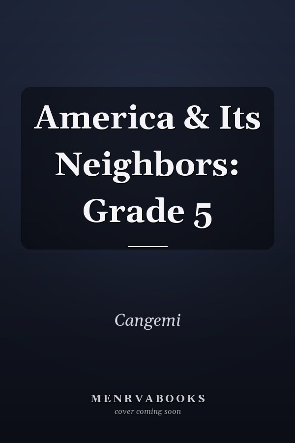 America & Its Neighbors: Grade 5
