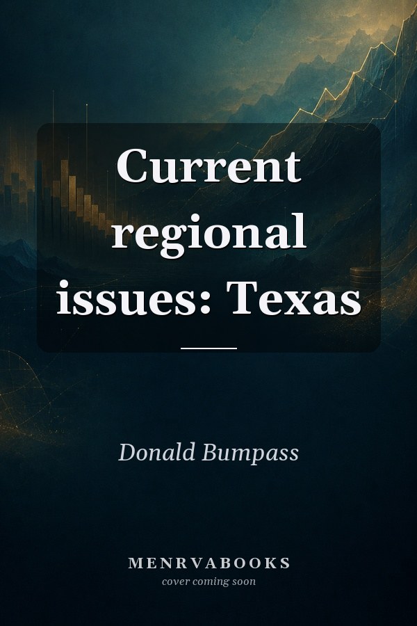 Current regional issues: Texas