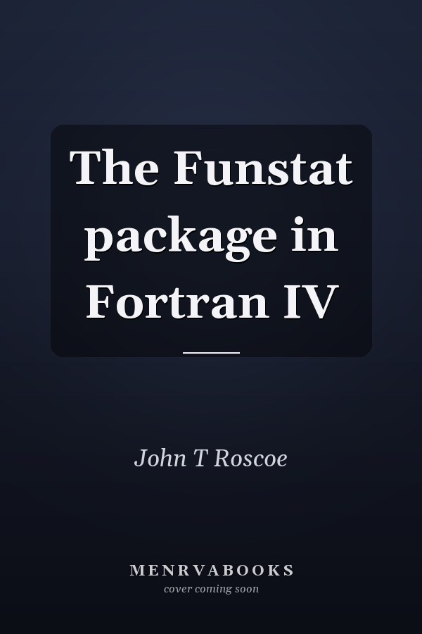 The Funstat package in Fortran IV