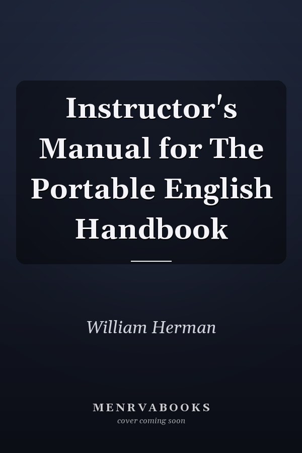 Instructor's Manual for The Portable English Handbook