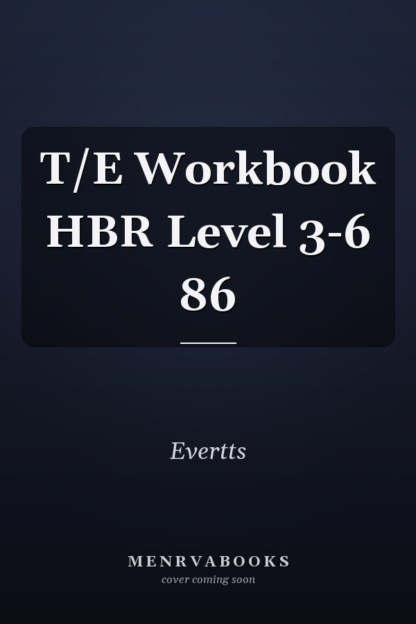 T/E Workbook HBR Level 3-6 86