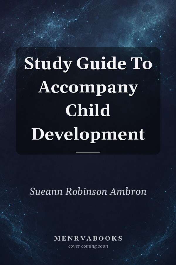 Study Guide To Accompany Child Development