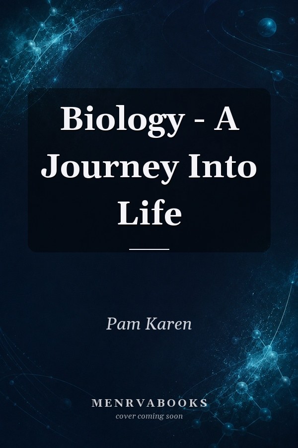 Biology - A Journey Into Life
