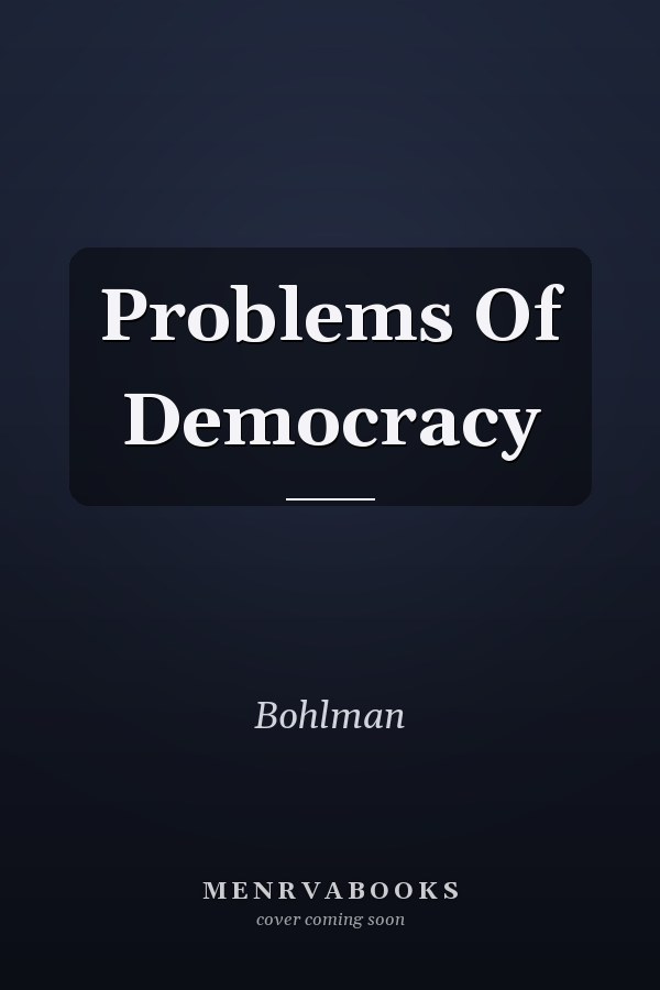 Problems Of Democracy