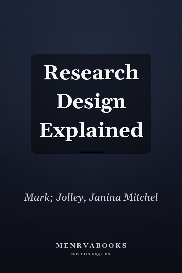 Research Design Explained