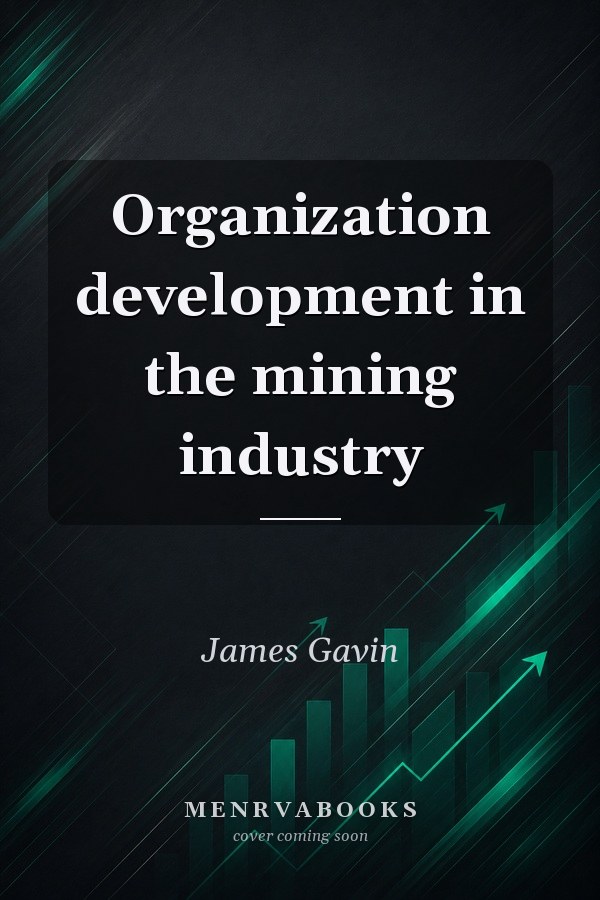 Organization development in the mining industry