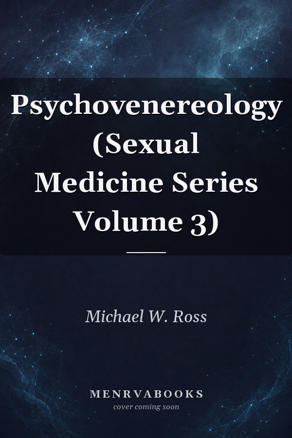 Psychovenereology (Sexual Medicine Series Volume 3)
