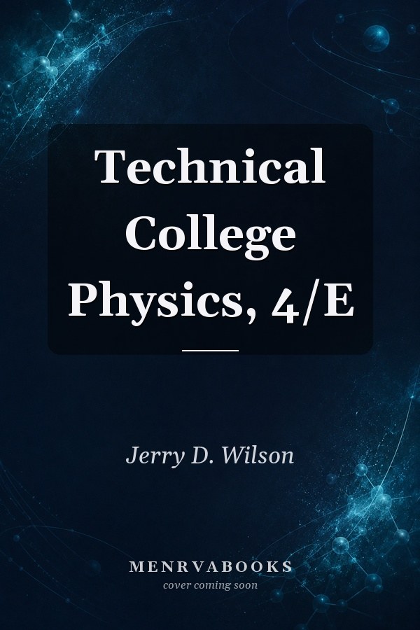 Technical College Physics, 4/E
