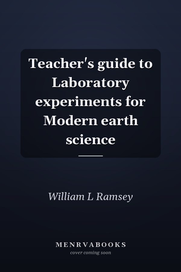 Teacher's guide to Laboratory experiments for Modern earth science