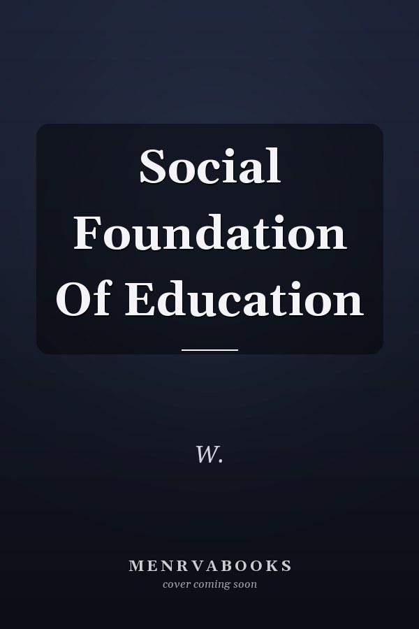 Social Foundation Of Education