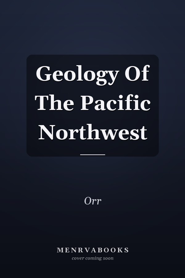 Geology Of The Pacific Northwest