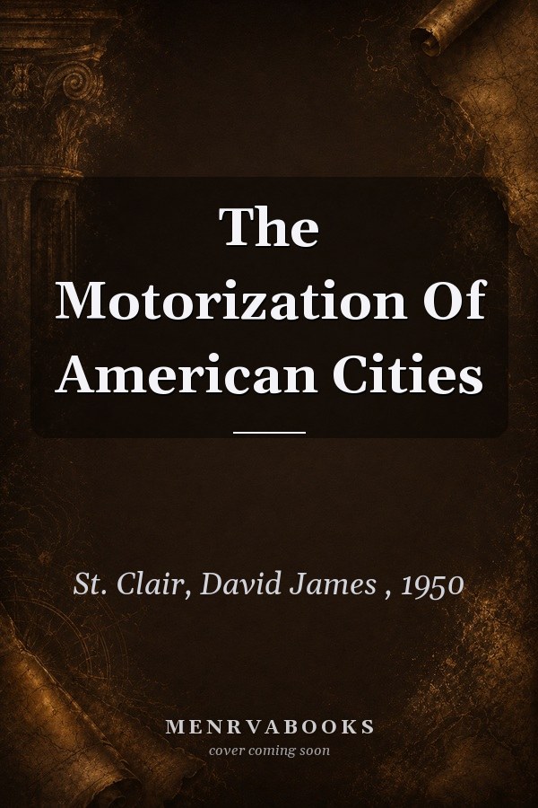 The Motorization Of American Cities