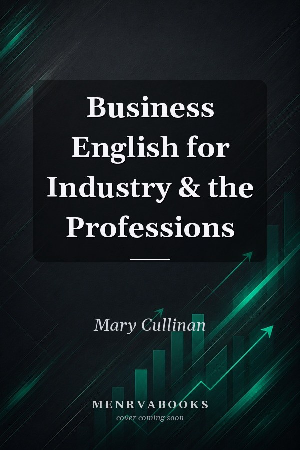 Business English for Industry & the Professions