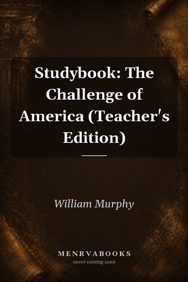 Studybook: The Challenge of America (Teacher's Edition)