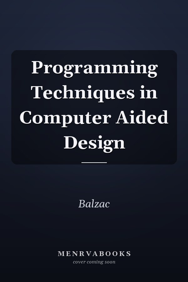 Programming Techniques in Computer Aided Design