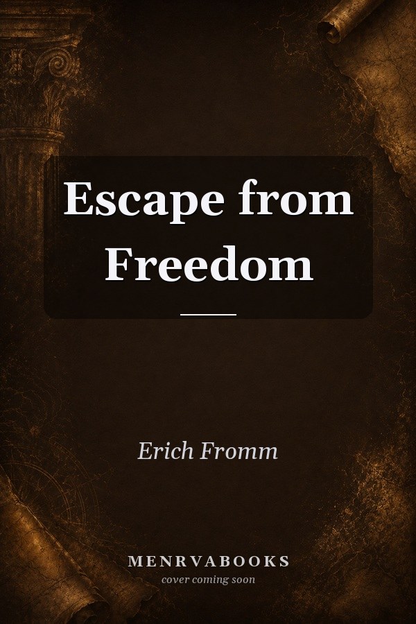 Escape from Freedom