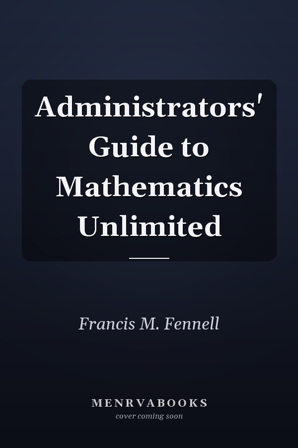 Administrators' Guide to Mathematics Unlimited