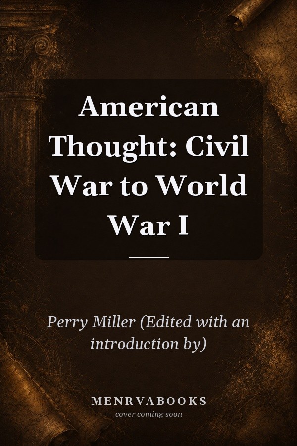 American Thought: Civil War to World War I