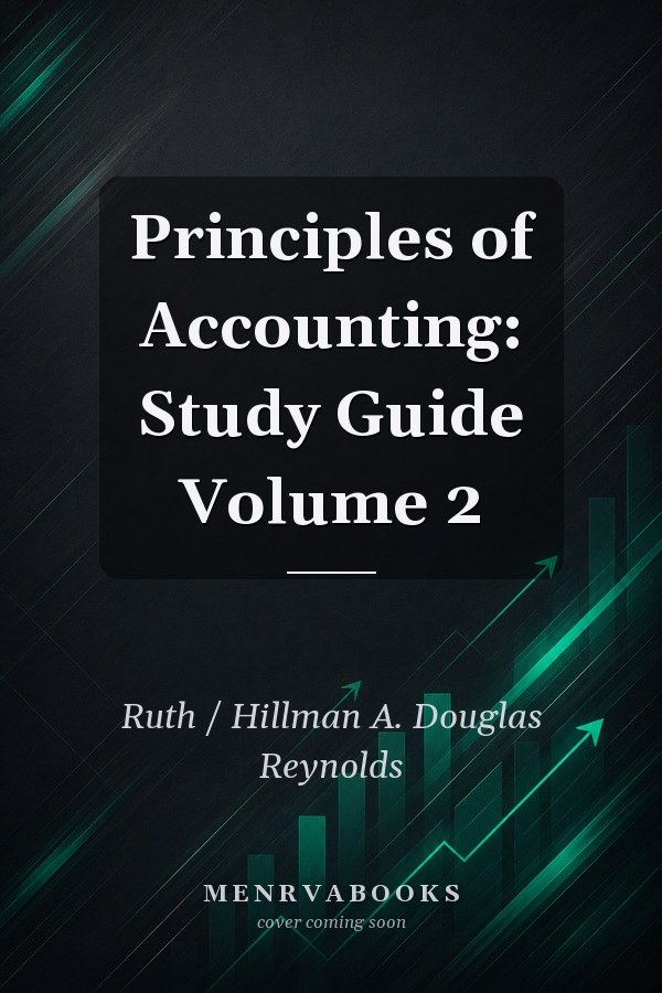 Principles of Accounting: Study Guide Volume 2