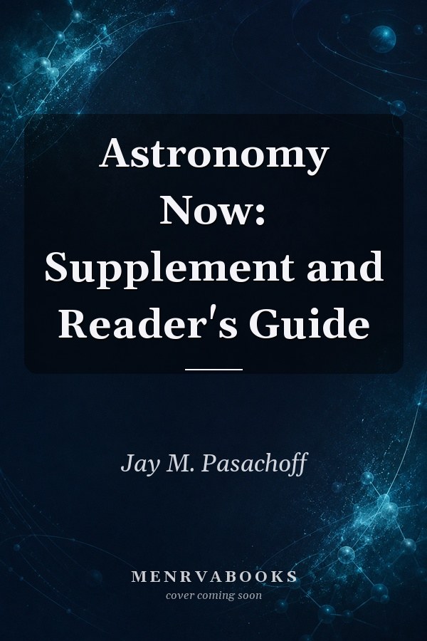 Astronomy Now: Supplement and Reader's Guide