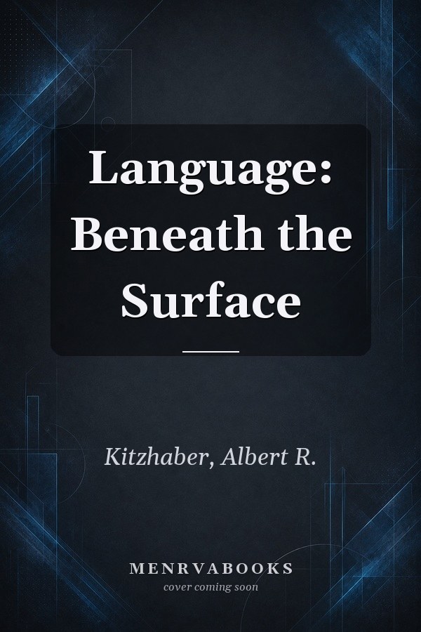 Language: Beneath the Surface