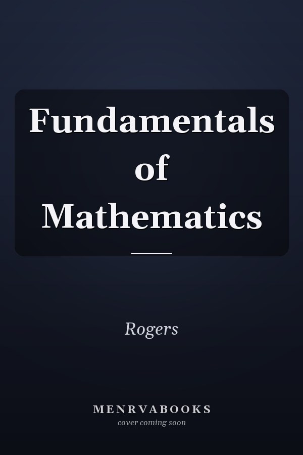 Fundamentals of Mathematics