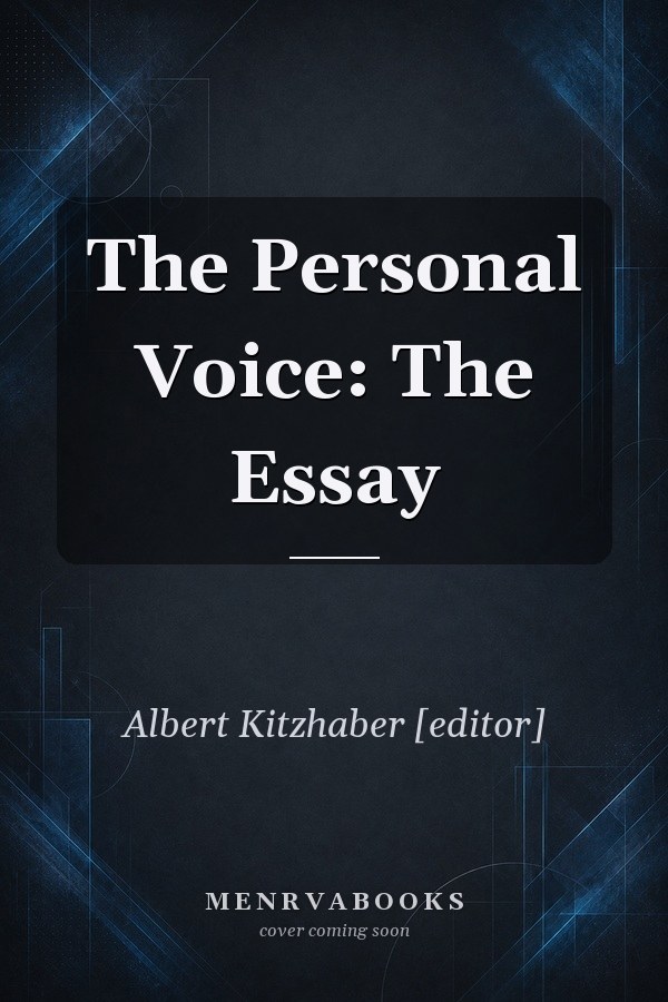 The Personal Voice: The Essay