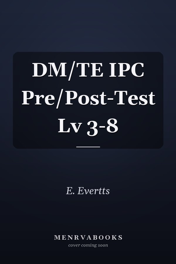 DM/TE IPC Pre/Post-Test Lv 3-8