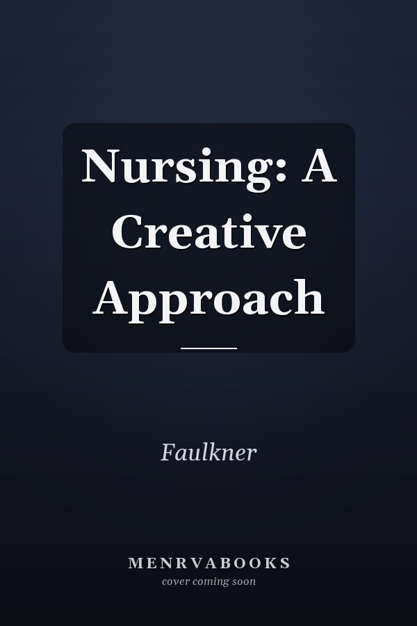 Nursing: A Creative Approach