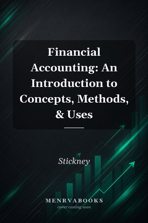 Financial Accounting: An Introduction to Concepts, Methods, & Uses