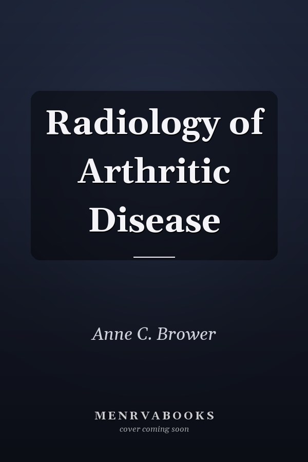 Radiology of Arthritic Disease
