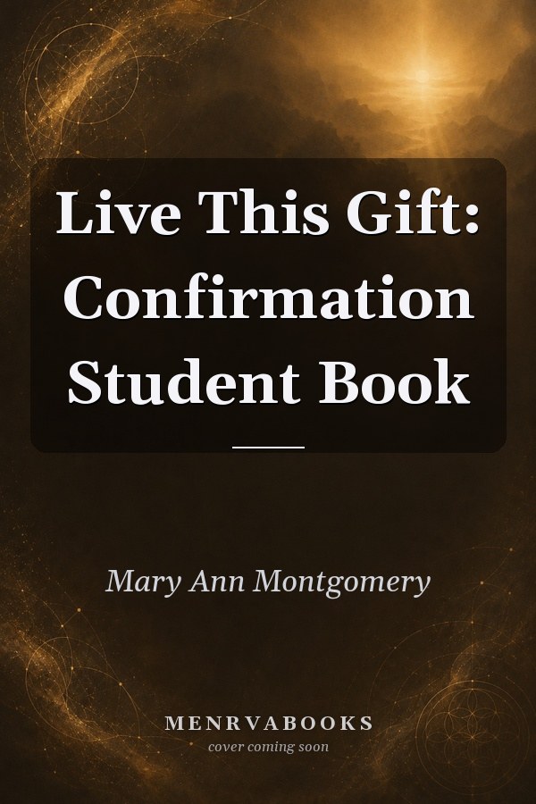 Live This Gift: Confirmation Student Book