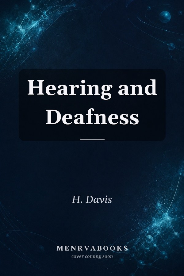 Hearing and Deafness