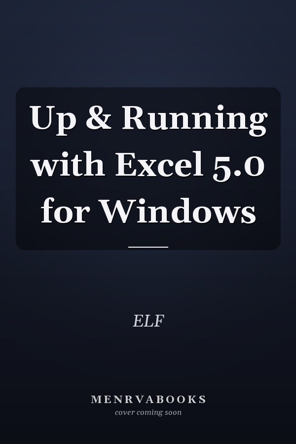Up & Running with Excel 5.0 for Windows
