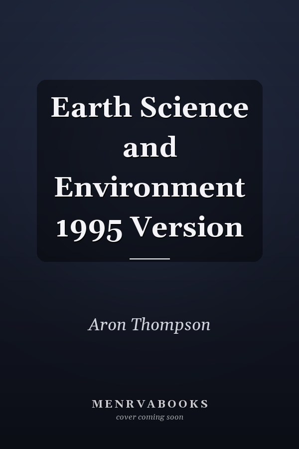 Earth Science and Environment 1995 Version