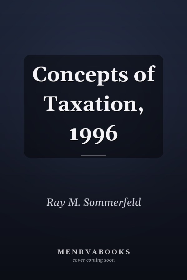 Concepts of Taxation, 1996
