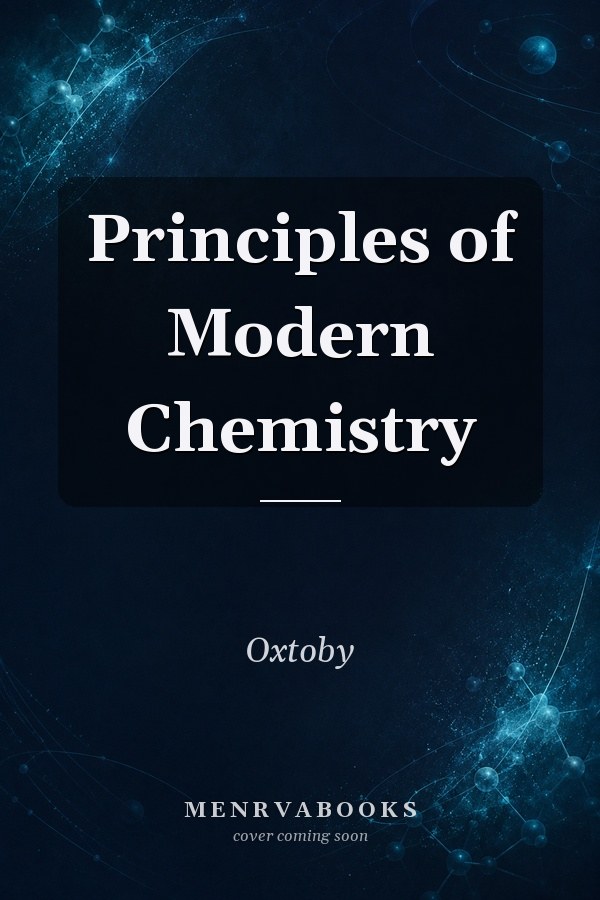 Principles of Modern Chemistry