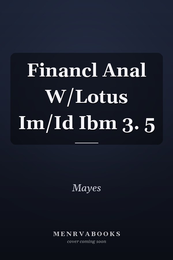 Financl Anal W/Lotus Im/Id Ibm 3. 5