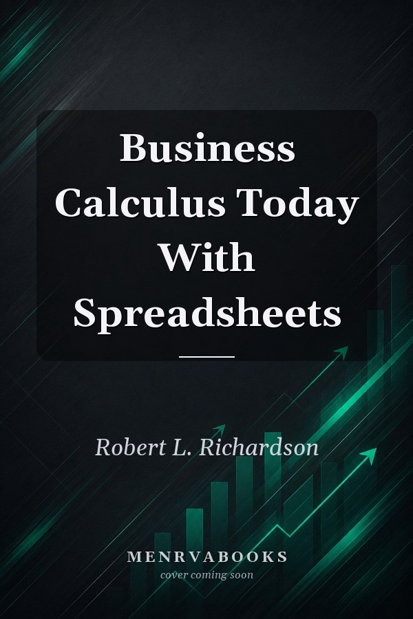 Business Calculus Today With Spreadsheets