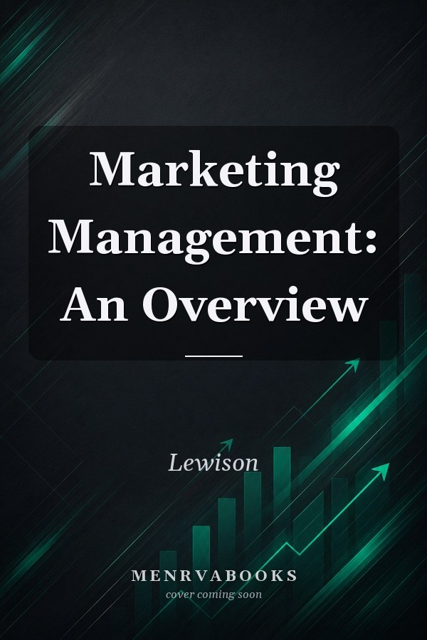 Marketing Management: An Overview