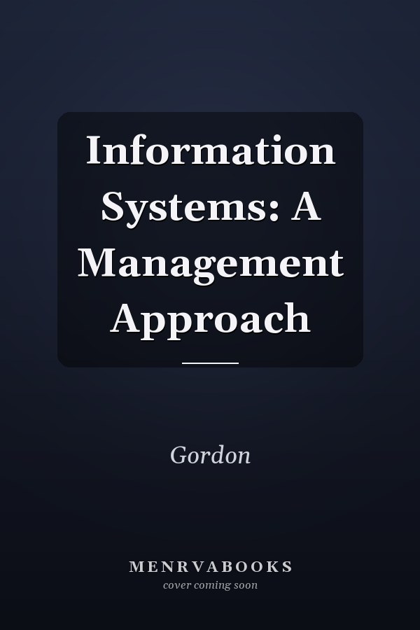 Information Systems: A Management Approach