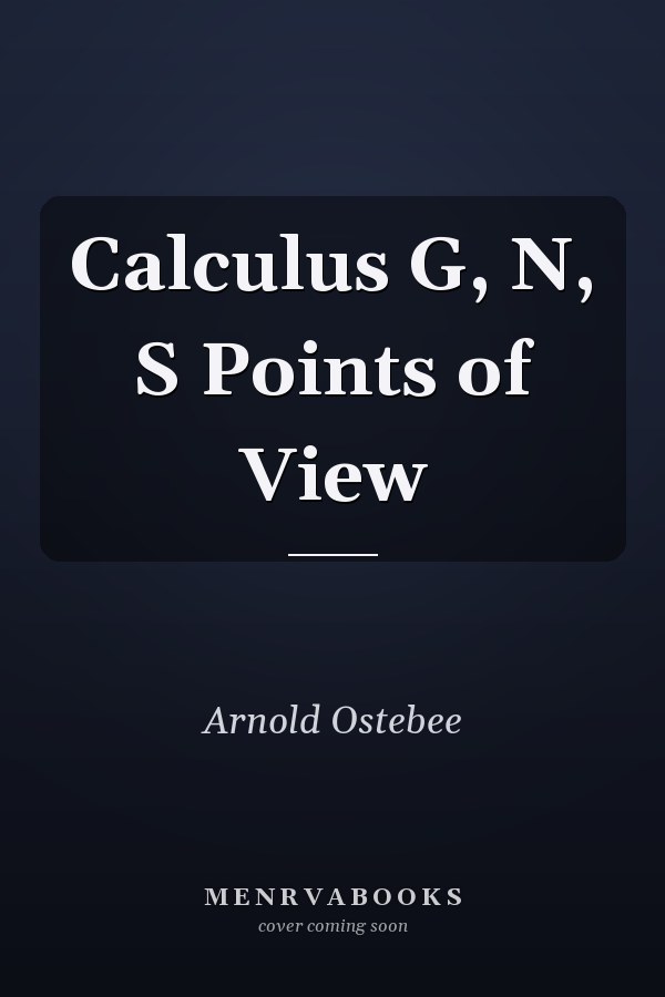 Calculus G, N, S Points of View