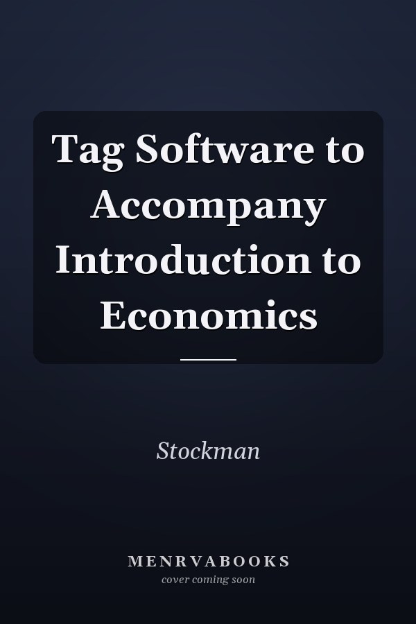 Tag Software to Accompany Introduction to Economics