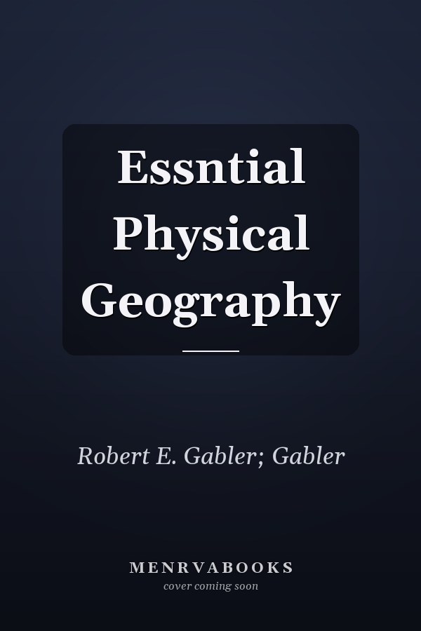 Essntial Physical Geography