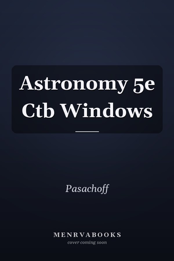 Astronomy 5e Ctb Windows
