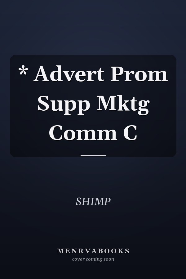 * Advert Prom Supp Mktg Comm C